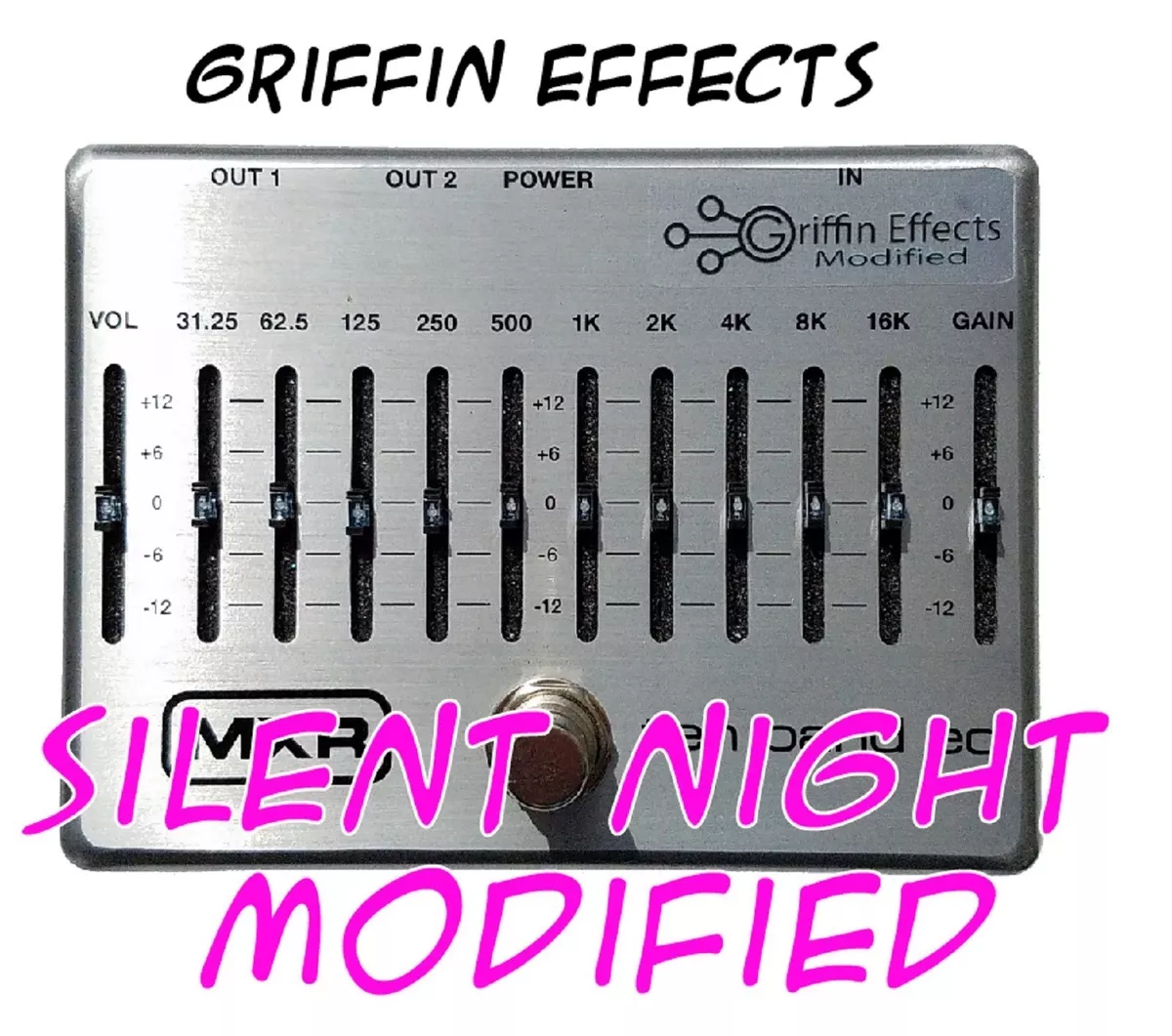 MXR 10 Band Graphic EQ - Griffin Effects Modified - Silent Night