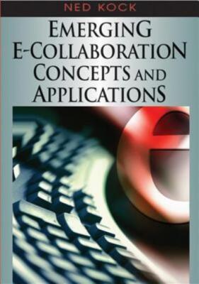 Emerging E-Collaboration Concepts And Applications