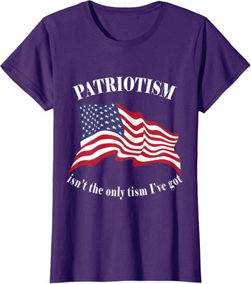 Patriotism isn't the Only tism I've Got American Flag Ladies' Crewneck T-Shirt