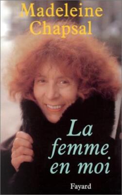 The Woman In Me [Paperback] Chapsal, Madeleine