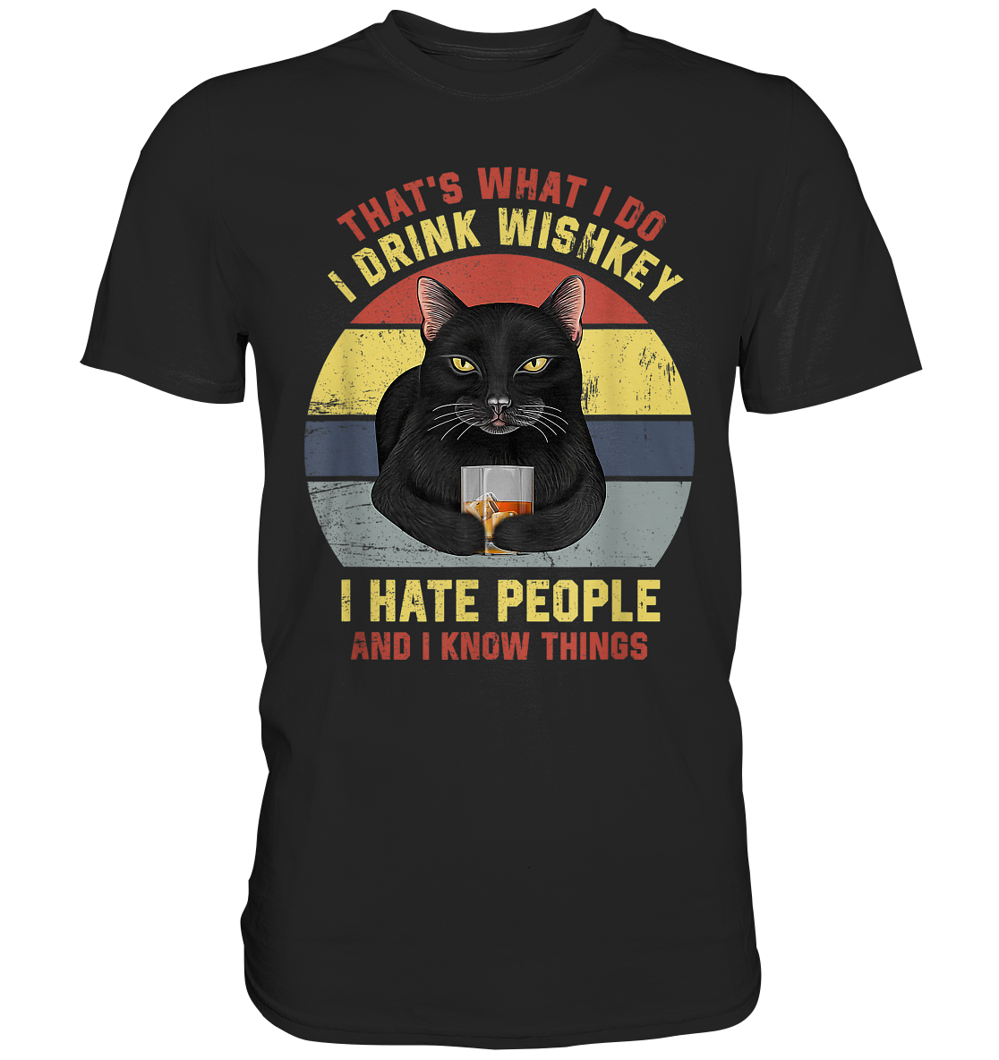 ALTRA T shirt gatto gatto That's What I Do I Drink Whiskey I Hate People And I Know