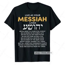 Live As Your Jewish Messiah Lived Messianic T-Shirt Hebrew Roots Jewish Tee Gift