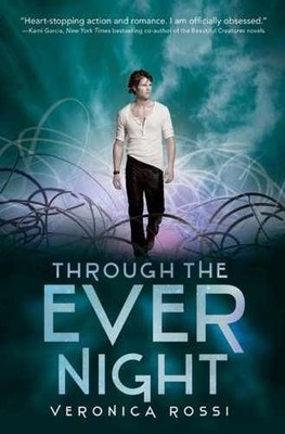 Through the Ever Night (Under the - Hardcover, by Rossi Veronica - Very Good b