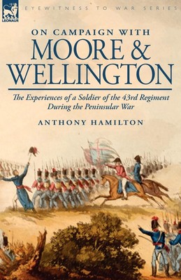 On Campaign with Moore and Wellington | Anthony Hamilton | Taschenbuch | 2009