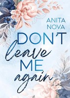 Don't Leave Me Again | Anita Nova | Deutsch | Taschenbuch | 394 S. | 2024