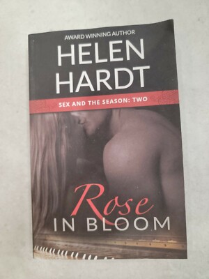 Sex and the Season Ser.: Rose in Bloom by Helen Hardt (2015, UK- A Format...