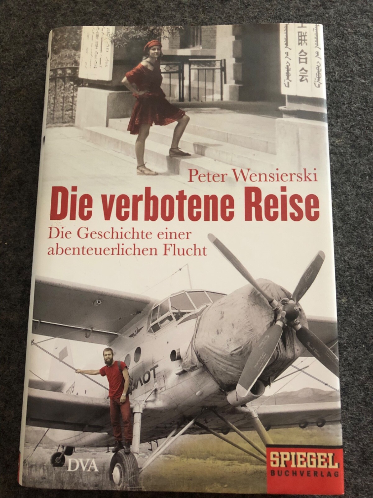 Die verbotene Reise - Die Geschichte einer abenteuerlichen Flucht - Peter Wensierski