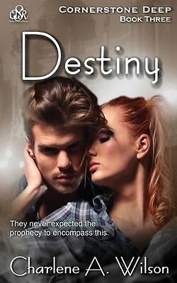 Destiny: Multi Dimensional Soul Mates By Charlene a Wilson - New Copy - 97809...
