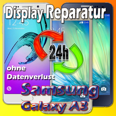 24 Stunden Samsung Galaxy A3 SM-A310F 2016 Display Glas Reparatur Schwarz