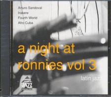 CD Arturo Sandoval, Irakere, Etc. - A Night At Ronnies Volume 3: Latin Jazz