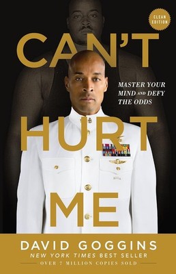 Can't Hurt Me: Master Your Mind and Defy the Odds - Clean Editio