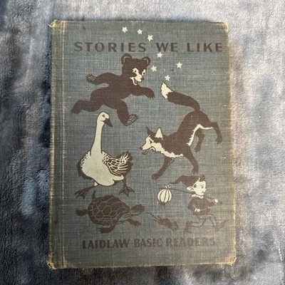 Vintage Childrens Laidlaw Basic Reader Reading Story Book 2 Stories We Like 1940