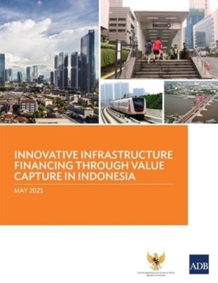 Innovative Infrastructure Financing Through Value Captur (Paperback) (UK IMPORT)