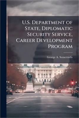 U.S. Department of State, Diplomatic Security Service, Career Development Progra