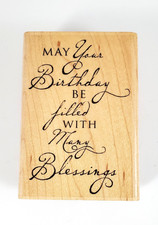 2005 Stampabilities-May Your Birthday Be Filled With Many Blessings-Rubber Stamp
