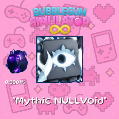 Bubble Gum Simulator Infinity | Mythic NULLVoid | Void Egg | FAST DELIVERY  