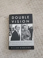 Double Vision: The Unerring Eye of Art World Avatars Dom... by William Middleton