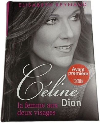 Céline Dion: Die Frau mit den zwei Gesichtern | Elisabeth Reynaud | Sehr guter Zustand