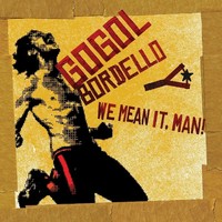 We Mean It, Man! | Gogol Bordello | Audio-Cd | CD | 2026 | Casa Gogol Records