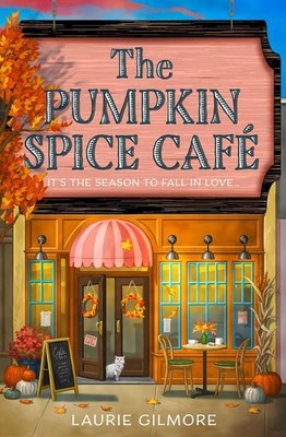 The Pumpkin Spice Café | Laurie Gilmore | englisch