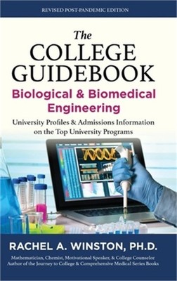 The College Guidebook: Biological & Biomedical Engineering: University Profiles