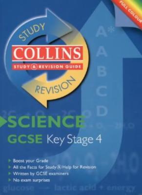 Collins Study and Revision Guides - GCSE Science (Collins Study & Revision Gui,