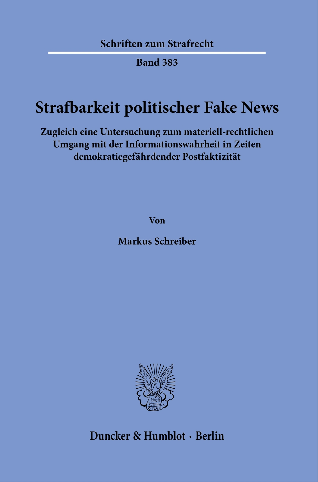 Thumbnail - Strafbarkeit Politischer Fake News. Markus Schreiber