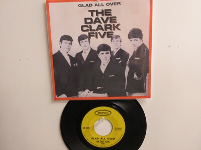   ' THE DAVE CLARK FIVE ' HIT 45 + PICTURE [GLAD ALL OVER]   1964 !  