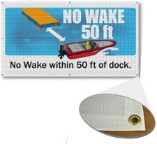 No Wake 50 ft of Dock Banner, Size 2 feet x 4 feet with Wind Resistant Mesh