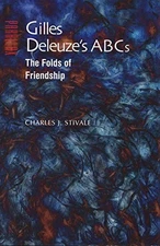 Gilles Deleuze's ABCs: The Folds of Friendship (Parallax: Re-vis