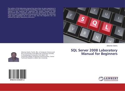 SQL Server 2008 Laboratory Manual for Beginners | Zekarias Gashu | Taschenbuch