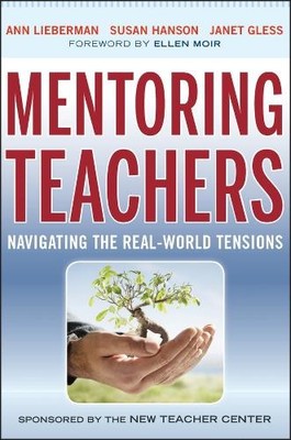 Mentoring Teachers: Navigating the Rea..., Gless, Janet