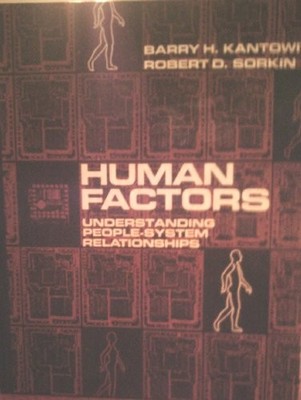Human Factors: Understanding People-System Relationships