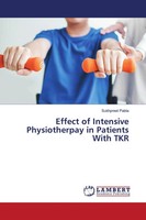 Sukhpreet Pabla | Effect Of Intensive Physiotherpay In Patients With TKR | Buch