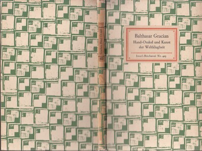 INSEL-BÜCHEREI Nr. 0423 BALTHASAR GRACIAN : HAND-ORAKEL UND KUNST DER WEL 1931 c