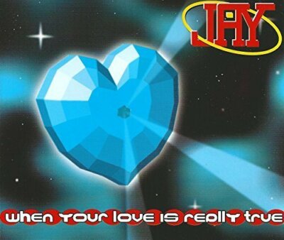 Jay When your love is really true (1995)  [Maxi-CD]