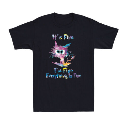 It's Fine I'm Fine Everything Is Fine Funny Cat Tie Dye Novelty Men's T-Shirt - Picture 1 of 10