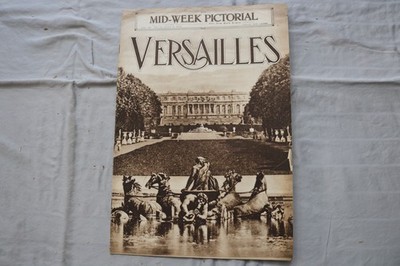 1919 JULY 3 MID-WEEK PICTORIAL MAGAZINE SECTION - VERSAILLES - NP 9261