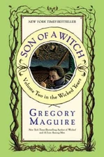 Son of a Witch : A Novel by Gregory Maguire (2006, Trade Paperback)