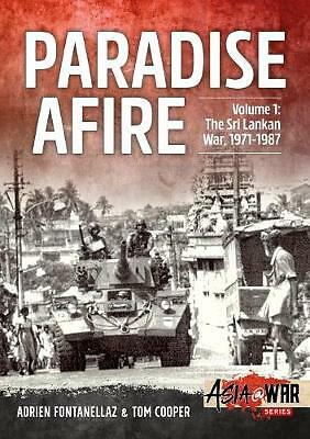 Paradise Afire, Volume 1: The Sri Lankan War, 1971-1987 (Asia@War) - Image 3