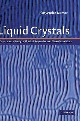 Liquid Crystals Experimental Study of Physical Properties and Phase Transitions