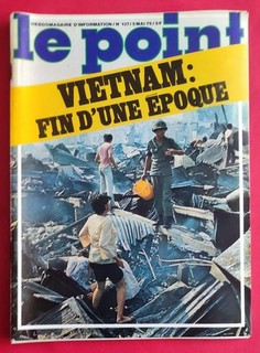Magazine LE POINT N°137 Mai 1975 VIETNAM CHOMAGE TREPPER etc