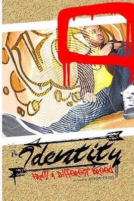 Identity: From A Different Breed by Byron M. Fields (English) Paperback Book