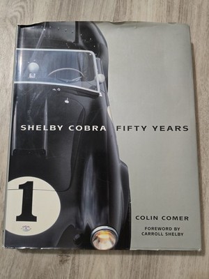 Shelby Cobra Fifty Years by Colin Comer