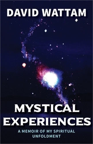 Mystical Experiences: A Memoir of My Spiritual Unfoldment (Paperback or Softback