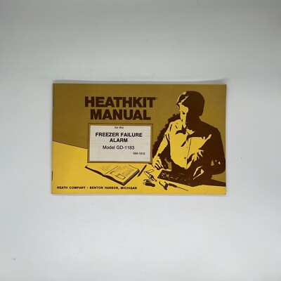 Original Heathkit Manual for the FREEZER FAILURE ALARM Model GD-1183