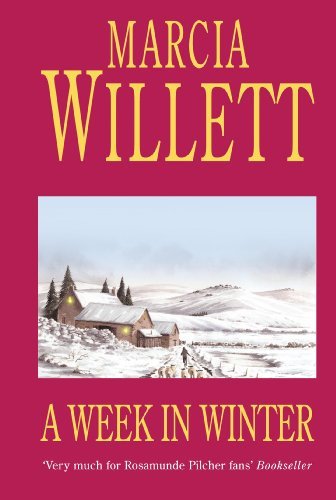 A Week in Winter By Marcia Willett. 9780747268376