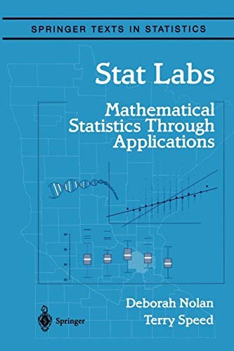 Stat Labs : Mathematical Statistics Through Applications, Nolan, Deborah<-