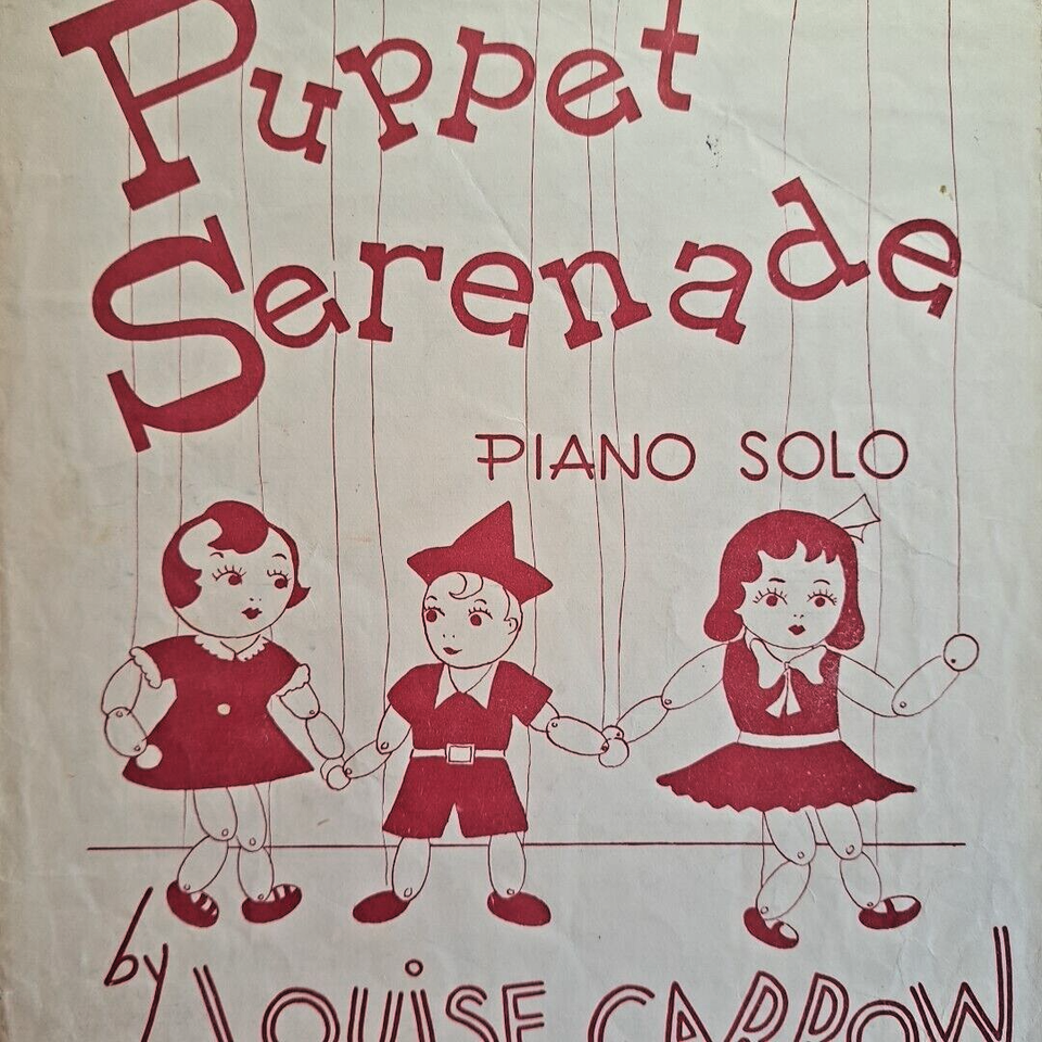 Music Sheet PUPPET SERENADE Piano Solo 🎵 © 1951 Louise Garrow