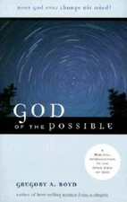 God of the Possible: A Biblical Introduction to the Open View of God - GOOD